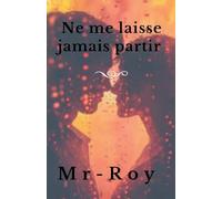 Ne me laisse jamais partir