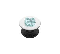 Ne Me Stresse Pas Francese Just Relax PopSockets PopGrip Adesivo