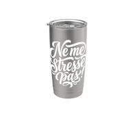 Ne me stresse pas! Tempo di relax francese Bicchiere termico in acciaio inox doppia parete