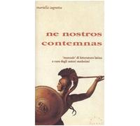 Ne nostros contemnas. «Manuale» di letteratura latina a cura degli autori medesimi