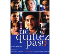 Ne quittez pas !