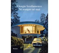 Libri Giorgio Scerbanenco - Ne Sempre Ne Mai