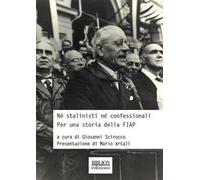 Né stalinisti né confessionali. Per una storia della FIAP