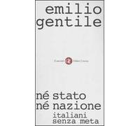Né stato né nazione. Italiani senza meta