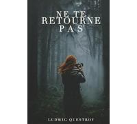 Ne te retourne pas: Thriller paranormal