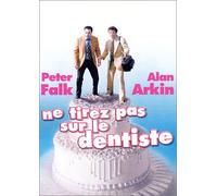 Ne tirez pas sur le dentiste