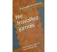 Ne travaillez jamais: Nico, Carmen, Jean, La donna che guarda