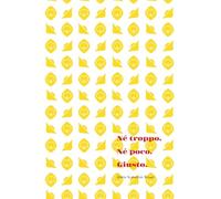 né troppo, né poco, giusto.: Storie e ricette dell'Emilia