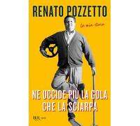 Ne uccide più la gola che la sciarpa. La mia storia