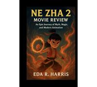 Ne Zha 2 Movie Review: An Epic Journey of Myth, Magic, and Modern Animation