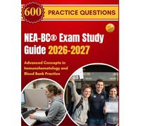 NEA-BC® Exam Study Guide 2026-2027: Advanced Concepts and Practical Insights for Nurse Executives and Healthcare Leaders