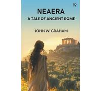 Neaera A Tale Of Ancient Rome