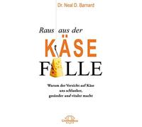 Neal Barnard Raus aus der Käsefalle: Warum der Verzicht auf Käse uns (Tascabile)
