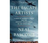 Neal Bascomb The Escape Artists (Tascabile)