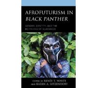 Neal Curtis Afrofuturism in Black Panther (Tascabile)