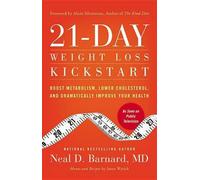 Neal D Barnard MD 21-Day Weight Loss Kickstart (Tascabile)