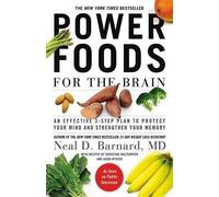 Neal D Barnard MD Power Foods for the Brain (Tascabile)