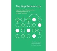 Neal Daunhauer Claudia Mitchell Carol Gardiner The Gap Between Us (Tascabile)