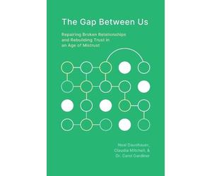Neal Daunhauer Claudia Mitchell Carol Gardiner The Gap Between Us (Tascabile)