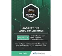 Neal Davis AWS Certified Cloud Practitioner Training Notes (Tascabile)