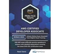 Neal Davis AWS Certified Developer Associate Practice Tests (Tascabile)