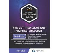 Neal Davis AWS Certified Solutions Architect Associate - Essential E (Tascabile)