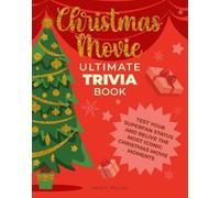Neal E. Fischer Christmas Movie Ultimate Trivia Book (Tascabile) Ultimate Trivia