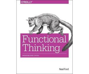 Neal Ford Functional Thinking (Tascabile)