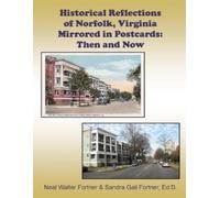 Neal Fortner Sa Historical Reflections of Norfolk, Virginia Mirrored (Tascabile)