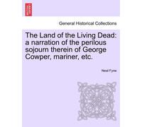 Neal Fyne The Land of the Living Dead (Tascabile)