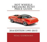 Neal Giordano Hot Wheels Treasure Hunt Price Guide (Tascabile)