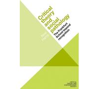 Neal Harris Critical Theory and Social Pathology (Copertina rigida)