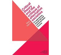 Neal Harris Critical theory and the critique of alternative s (Copertina rigida)