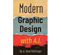 Neal Hettinger Modern Graphic Design with AI (Copertina rigida)