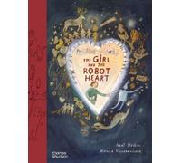 Neal Hoskins The Girl and the Robot Heart (Copertina rigida)