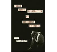 Neal L. Cohen Public Health Perspectives on Depressive Disord (Copertina rigida)