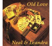 Neal & Leandra - Old Love