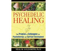 Neal M. Goldsmith Psychedelic Healing (Tascabile)