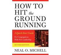 Neal O. Michell How to Hit the Ground Running (Tascabile)