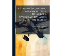 Neal R Roach Wayne A Systems Engineering Approach to the Design of (Tascabile)