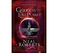 Neal Roberts Goddess from the Lost Planet (Tascabile)