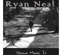 Neal, Ryan - Gonna Make It