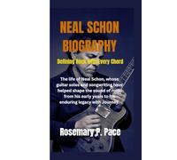 NEAL SCHON BIOGRAPHY: Defining Rock With Every Chord: The life of Neal schon, whose guitar solos and songwriting have helped shape the sound of rock, from his early years to his enduring legacy.