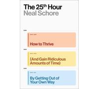 Neal Schore The 25th Hour (Copertina rigida)