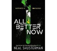 Neal Shusterman All Better Now (Tascabile)