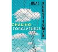 Neal Shusterman Chasing Forgiveness (Copertina rigida)
