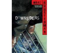 Neal Shusterman Downsiders (Tascabile)