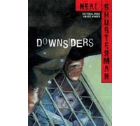 Neal Shusterman Downsiders (Tascabile)
