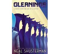Neal Shusterman Gleanings (Copertina rigida) Arc of a Scythe
