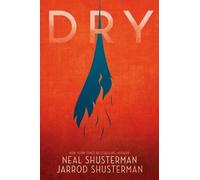 Neal Shusterman Jarrod Shusterman Dry (Copertina rigida)